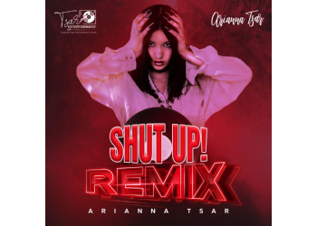 Teen Sensation Arianna Tsar Remixes Her Hit, Tells Fake Friends to ‘Shut Up!’ in Style